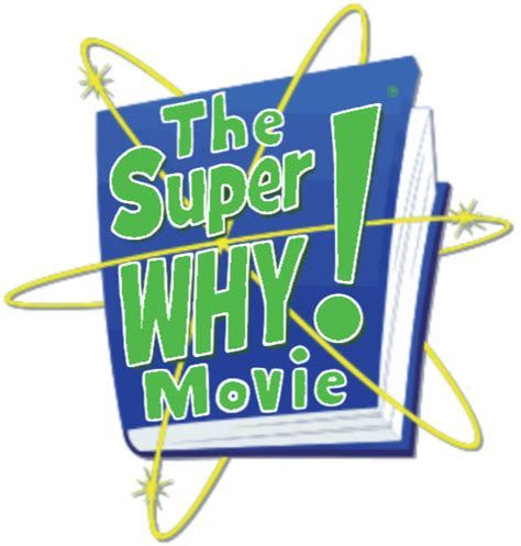 The Super Why Movie Logo By Utf1998 On Deviantart