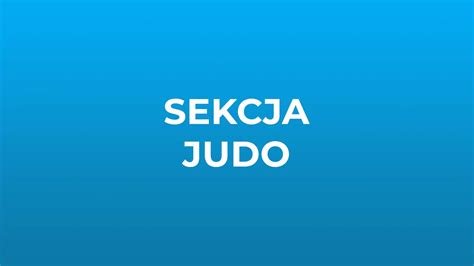 Sekcja Judo Studium Wychowania Fizycznego I Sportu