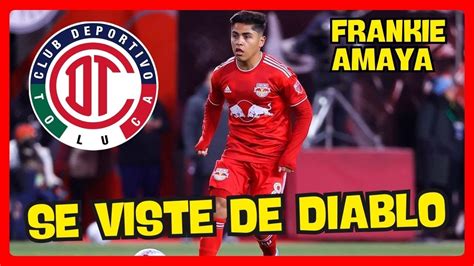 Toluca Anuncia Refuerzo Directo De La Mls Frankie Amaya Es Ya Diablo