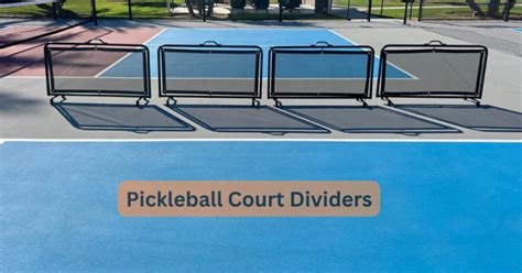 The Ultimate Guide to Pickleball Court Dividers