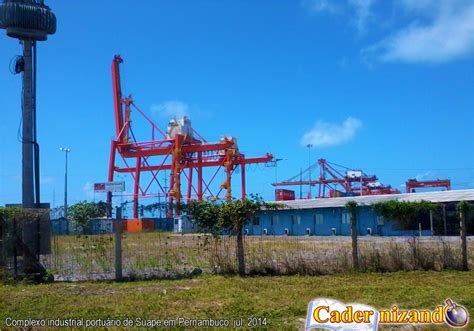 Cadernizando O complexo industrial portuário de Suape