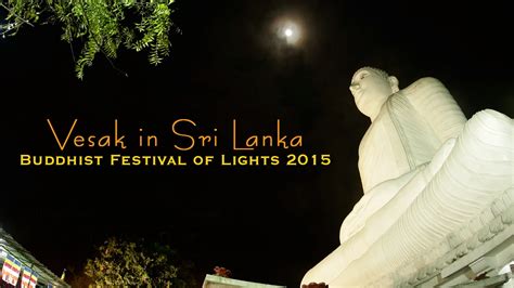 Vesak Wesak Sri Lanka Buddhist Festival Of Lights Time Lapse