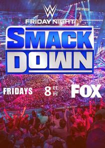 wwe friday night smackdown tv listings  info