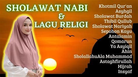 Sholawat Nabi Dan Lagu Religi Terpopuler Sholawat Nabi Penenang