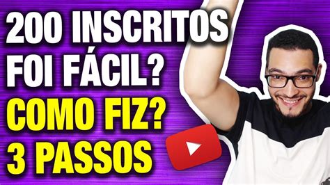 Como Ter Muitos Inscritos No YOUTUBE 2019 Chegamos A 200 Inscritos