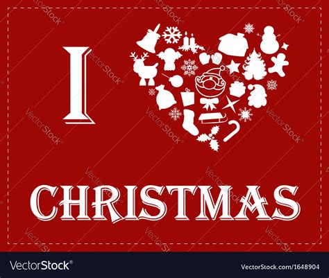 I Love Christmas Royalty Free Vector Image Vectorstock