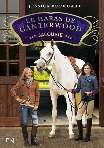 Les Haras De Canterwood Tome 17 Le Haras De Canterwood Tome 17 Jalousie Jessica Burkhart