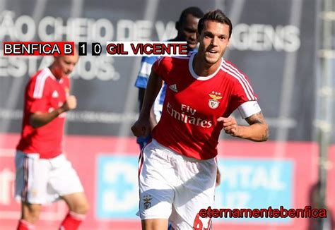 Eternamentebenfica Benfica B Gil Vicente