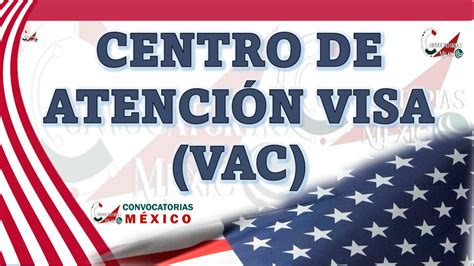 Centro de Atención Visa VAC siglas en inglés enero 2025