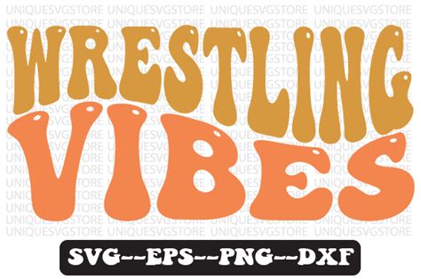 Wrestling Vibes Retro Wavy Svg Design Graphic By Uniquesvgstore · Creative Fabrica