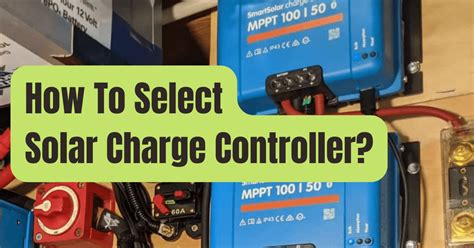 Solar Charge Controller Basics Rving Beginner