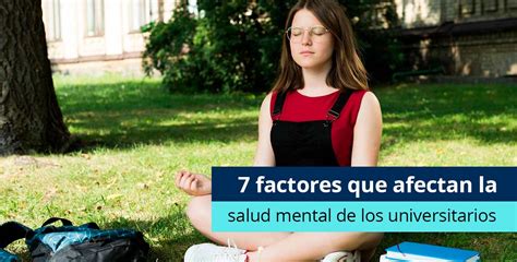 Factores Que Afectan La Salud Mental De Los Universitarios