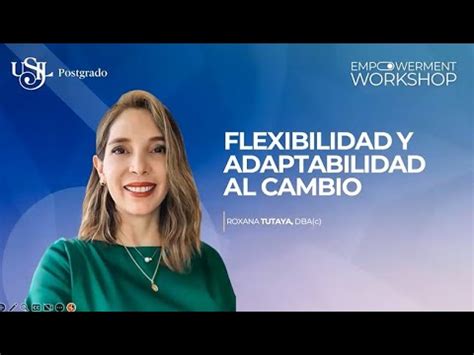 Flexibilidad Y Adaptabilidad Al Cambio YouTube