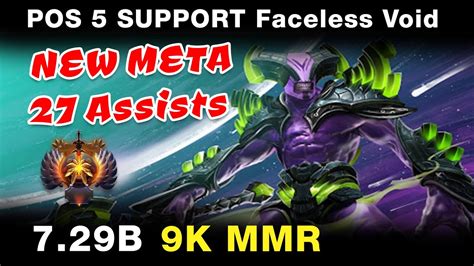 Dota 2 7 29c NEW META Pos 5 Support Faceless Void 9k Mmr Gamplay