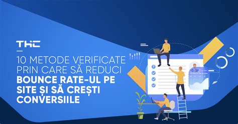 10 metode verificate prin care să reduci bounce rate ul Blog THC ro