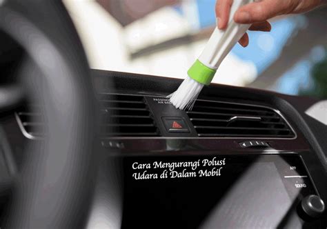 10 Cara Mengurangi Polusi Udara di Dalam Mobil - BAMS