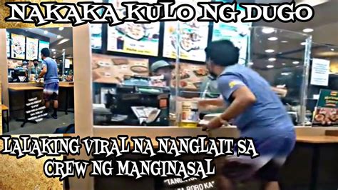 Lalaking Nang Alipusta At Nanglait Sa Crew Ng Mang Inasal Youtube