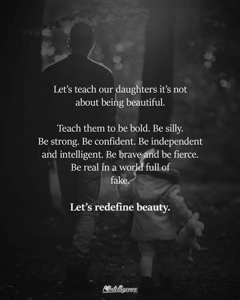 Let Us Teach Our Daughters To Be All The Beautiful Woman They Were