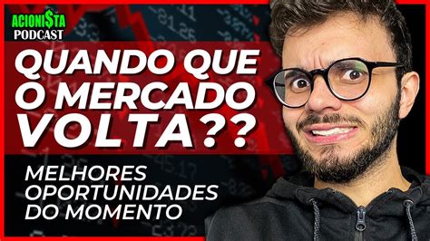 QUANDO QUE A BOLSA VOLTA HORA DE COMPRAR AÇÕES INVESTIDORES LEONARDO