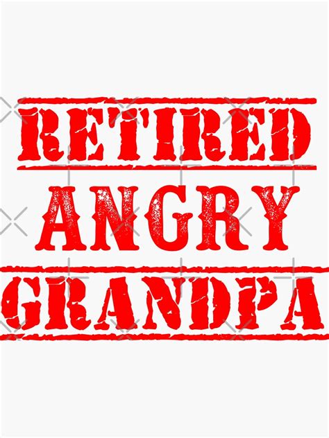 Retired Angry Grandpa Sticker For Sale By Fdhirst Redbubble