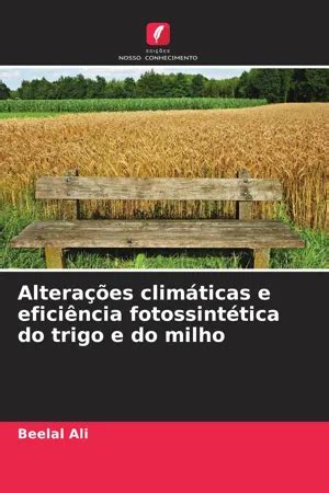 Pdf Altera Es Clim Ticas E Efici Ncia Fotossint Tica Do Trigo E Do