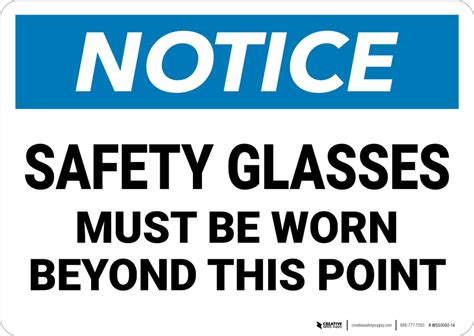 Notice Safety Glasses Must Be Worn Beyond This Point Wall Sign Creative Safety Supply