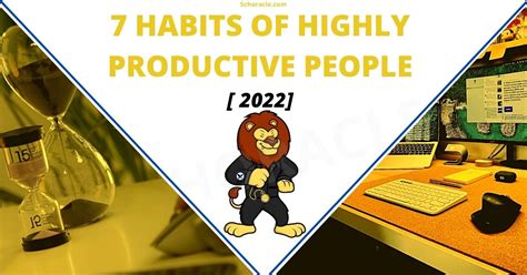 7 Habits Of Highly Productive People Schoracle