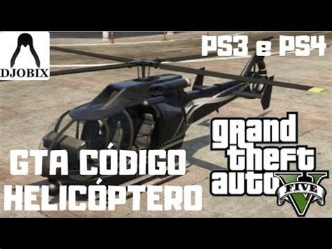 Cheats GTA 5 Código para Helicóptero PS3 e PS4 Canal Djobix de Games