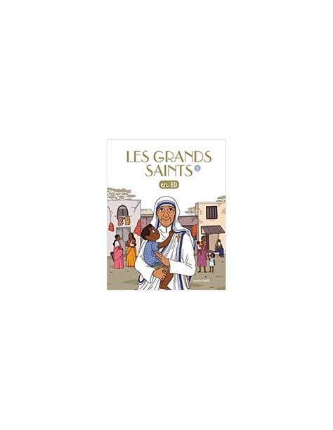 Les Grands Saints En BD Bayard Comptoir Religieux