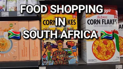 Food Shopping In South Africa Youtube