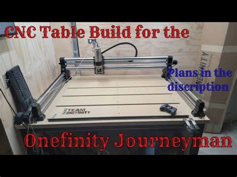 Building A Cnc Table For The Onefinity Journeyman Youtube