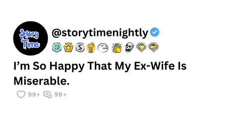 I Am So Happy That My Ex Wife Is Miserable Reddit Story Youtube