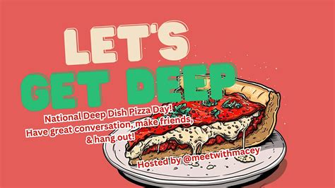 National Deep Dish Pizza Day Social Chicago Italian Beef And Pizza