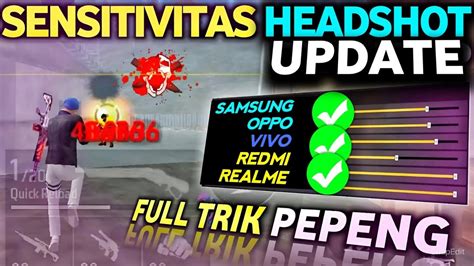 Wow Sensitivitas Ff Auto Headshot Full Trik Pepeng Semua Hp