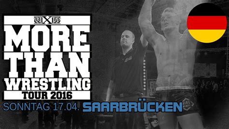 wXw More than Wrestling Tour Saarbrücken 17 04 2016 Deutsch YouTube