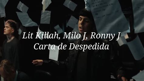 LIT Killah Milo J Ronny J Carta De Despedida Letra YouTube