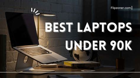 Best Laptops Under 90000 Rs In India April 2023 FlipZoner