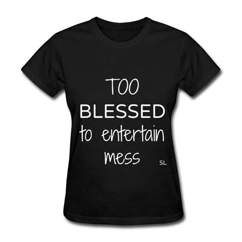 Too Blessed T Shirt Womens T Shirt Empowering Black Girls Tees By