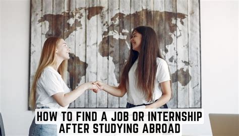 How To Find A Job Or Internship After Studying Abroad