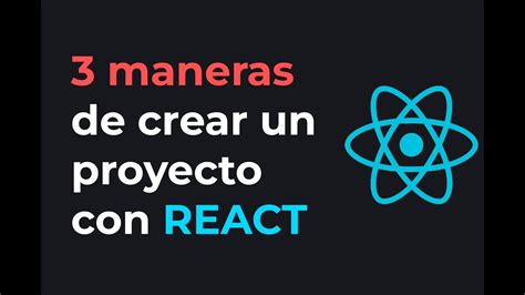 Maneras De Crear Un Proyecto De React Youtube