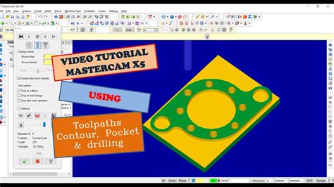 Tutorial Mastercam X5 Menggunakan Toolpaths Contour Pocket Dan