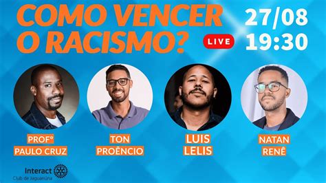 Como Vencer o Racismo Luis Lélis Paulo Cruz e Ton Proêncio YouTube