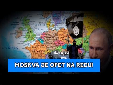 GORI EVROPA ISIS IMA NOVU METU OPET JE MOSKVA NA REDU DRAMATIČNO