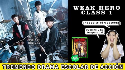 Weak Hero Class 1 Tremendo Drama Escolar De Acción Amistad