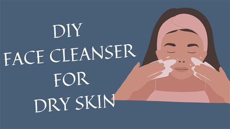 Face Cleanser For Dry Skin Homemade Dry Skin Ke Liye Face Wash Youtube