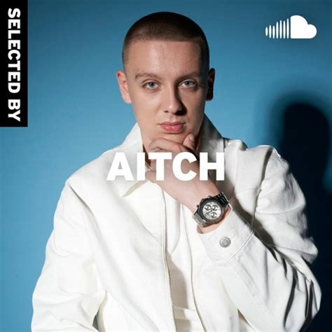 Stream Official Aitch | Listen to Selected By... Aitch playlist online ...