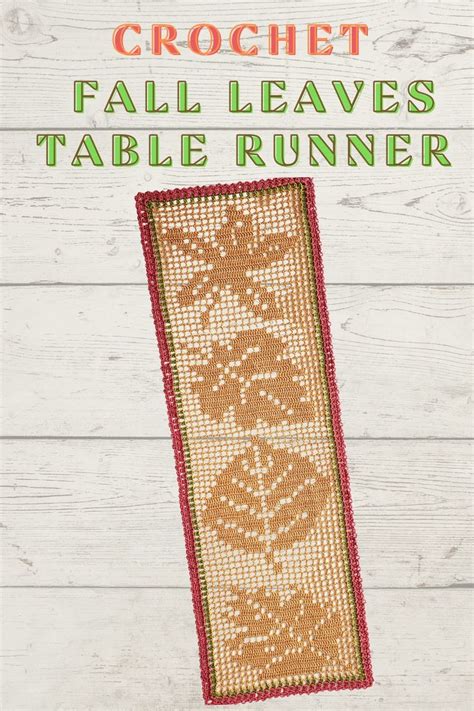 The Crochet Fall Leaves Table Runner Is Shown With Text Overlaying It