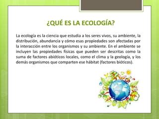 ¿QUÉ ES ECOLOGÍA? | PPT