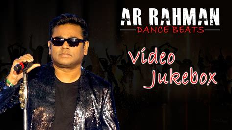 A R Rahman Dance Beats A R Rahman Dance Hits A R Rahman Mass Hit