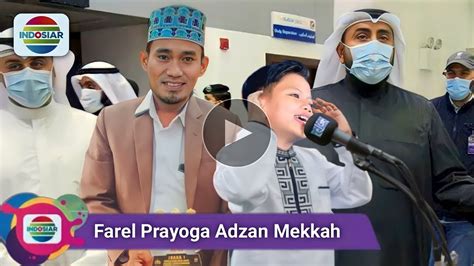 Farel Prayoga Adzan Merdu Dimekkah Depan Muadzin Arab Saudi Bikin